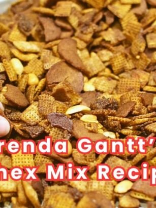 Brenda Gantt’s Chex Mix Recipe