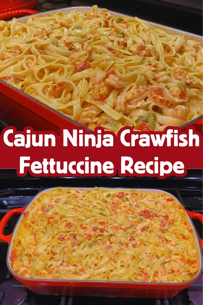 Cajun Ninja Crawfish Fettuccine