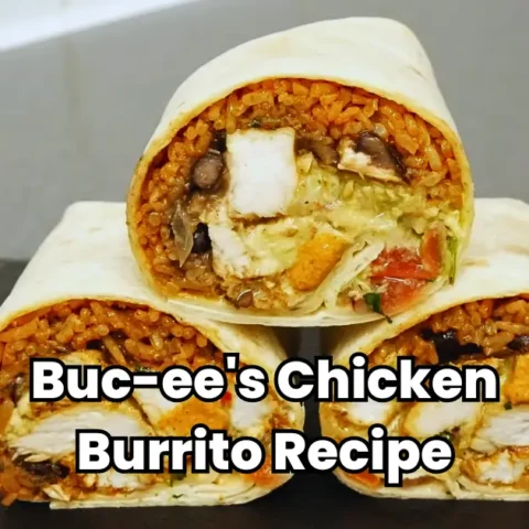 Buc-ee's Chicken Burrito Recipe