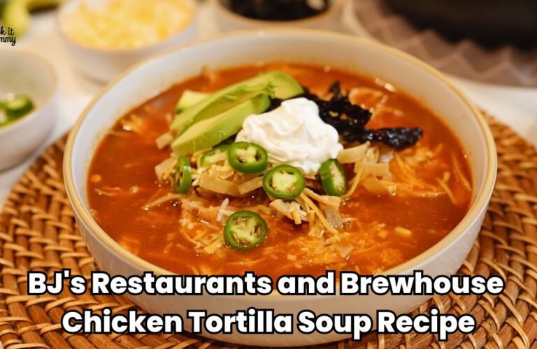 BJ’S Chicken Tortilla Soup Recipe